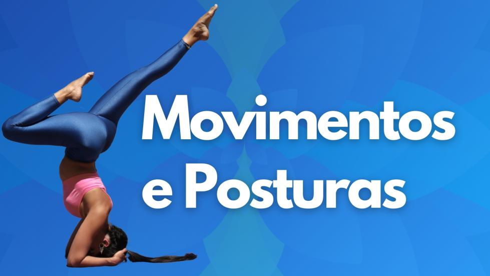 Movimentos e Posturas