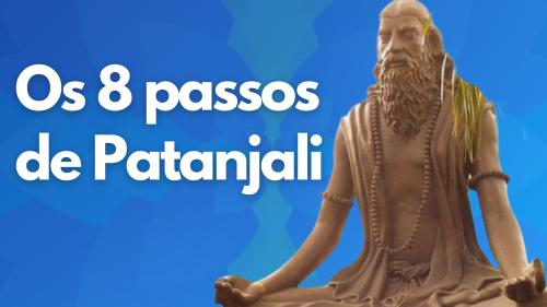 Os 8 passos de Patanjali